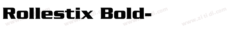 Rollestix Bold字体转换